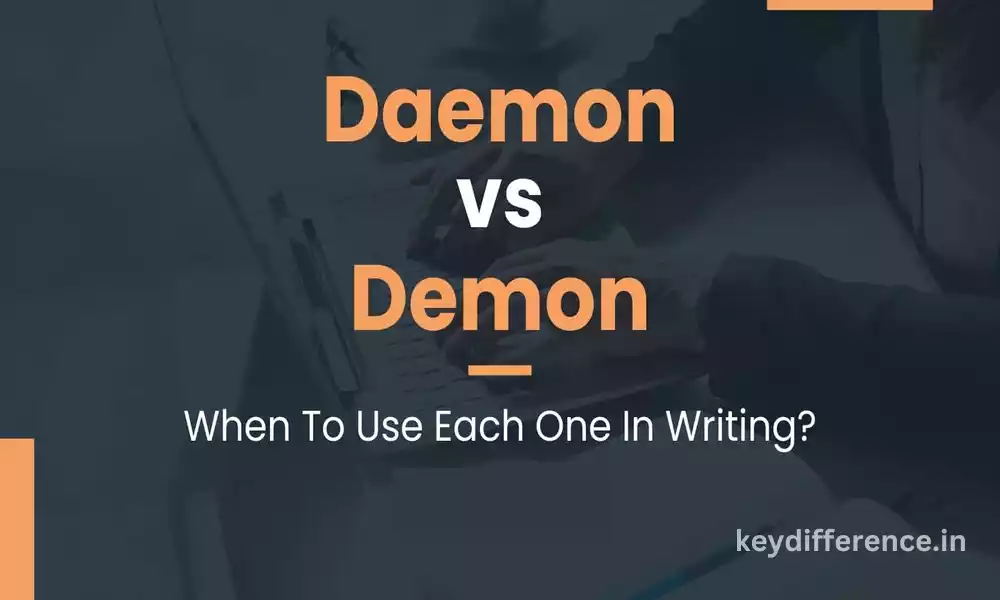 Difference Between Daemon and Demon