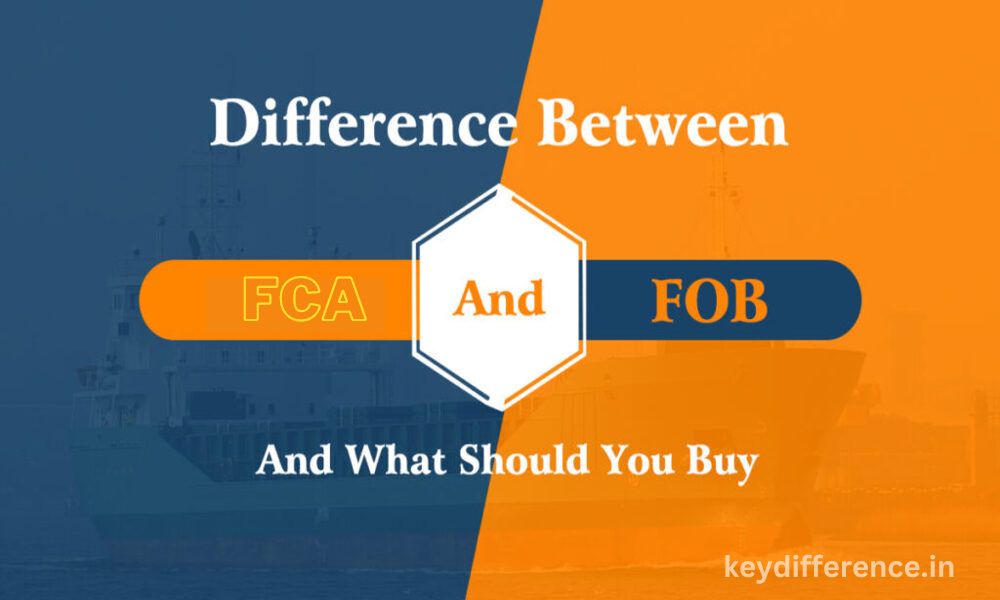 FOB and FCA