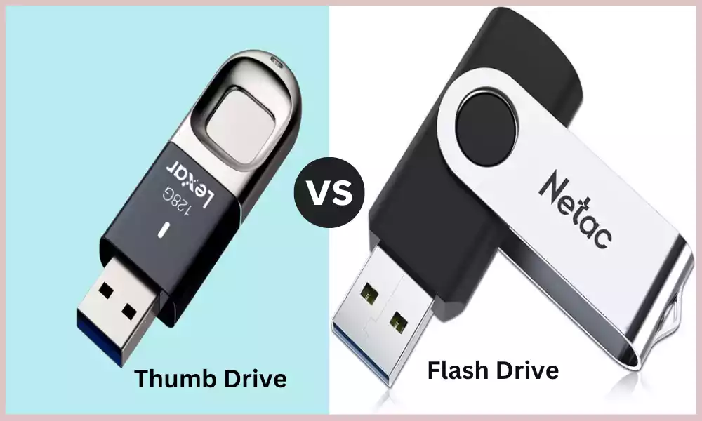 Difference Between Flash Drive and Thumb Drive