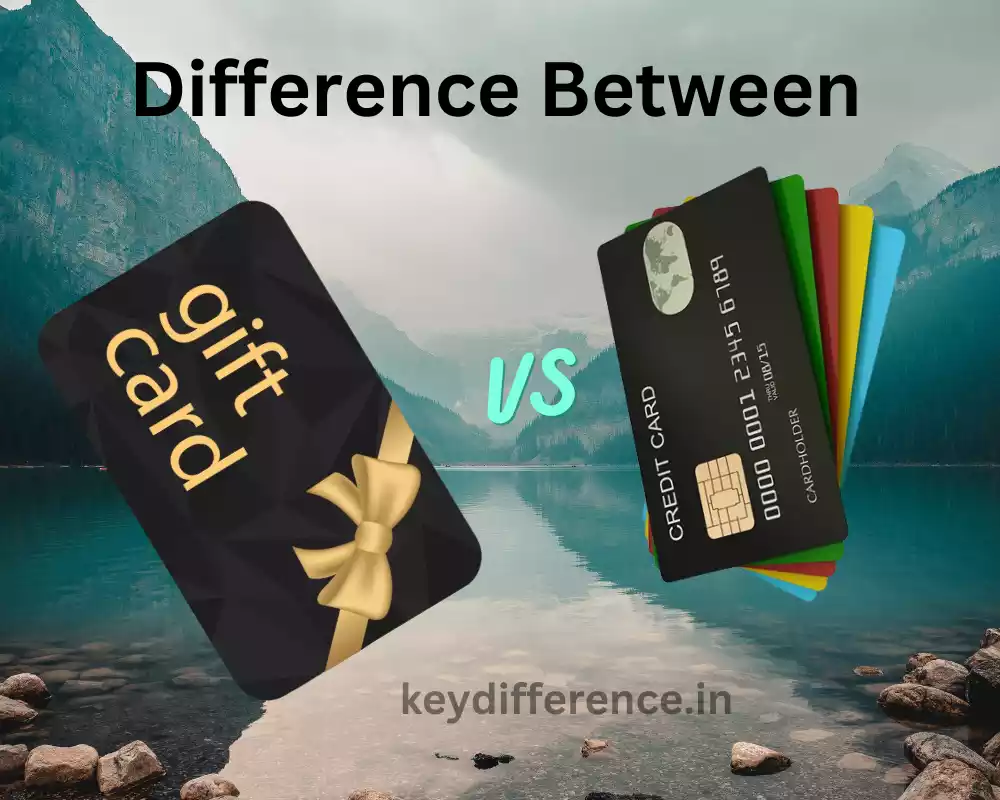 Difference Between Gift Card and Credit Card