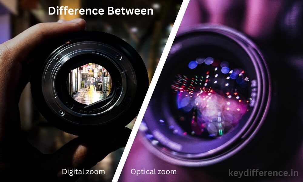 Difference Between Optical and Digital zoom