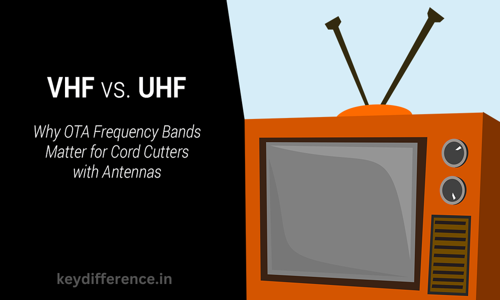 UHF and VHF